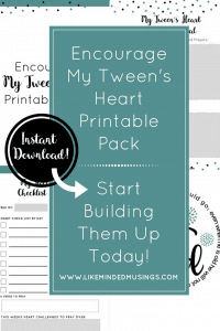 My Tween's Heart Printables Pack