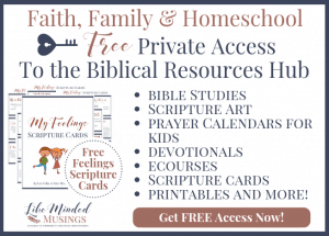 FREE Private Access to the Biblical Resources Hub for Faith Family Homeschool