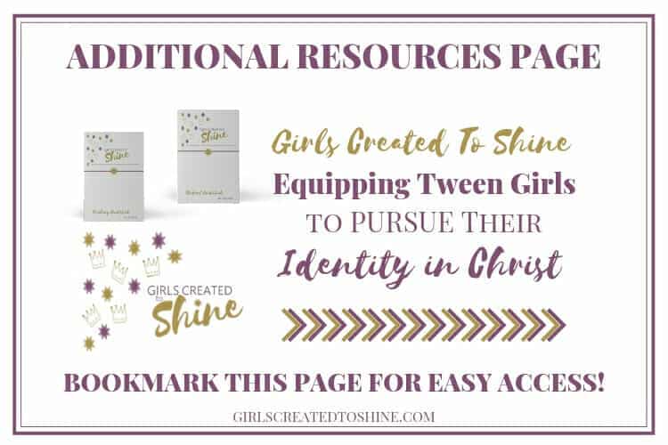 Bookmark this additional resources page for the Girls Created to Shine eCourse
