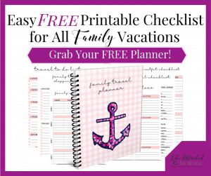 Easy, FREE Printable Checklist for All Family Vacations Like Minded Musings
