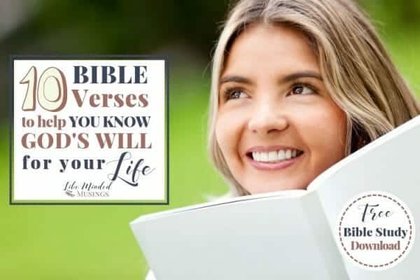 10 Bible Verses to Help You Know God's Will for Your Life - Like Minded ...