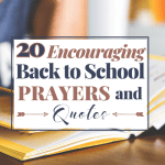20 Encouraging Back to School Prayers and Quotes Featured Image